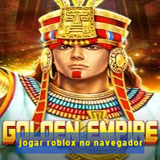 jogar roblox no navegador